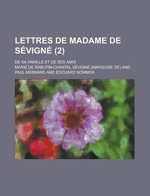 Book cover for Lettres de Madame de Sevigne; de Sa Famille Et de Ses Amis (2 )