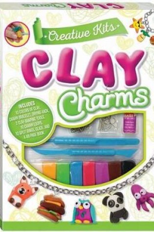 Cover of Creative Kits: Clay Charms (Silver Dolphin)