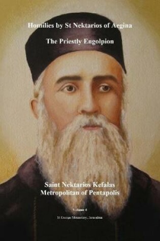 Cover of Homilies by St Nektarios of Aegina Volume 4 The Priestly Engolpion