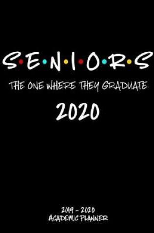 Cover of Seniors 2019 - 2020 Academic Planner