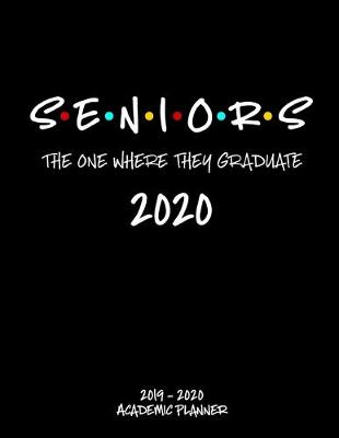 Book cover for Seniors 2019 - 2020 Academic Planner