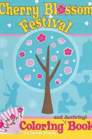 Cover of Cherry Blossom Festival Coloring and Activity Book