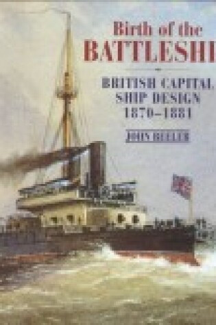 Cover of Birth of the Battleship