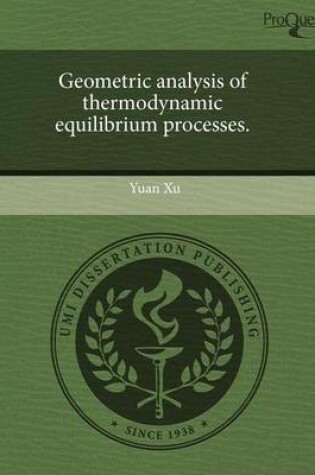 Cover of Geometric Analysis of Thermodynamic Equilibrium Processes