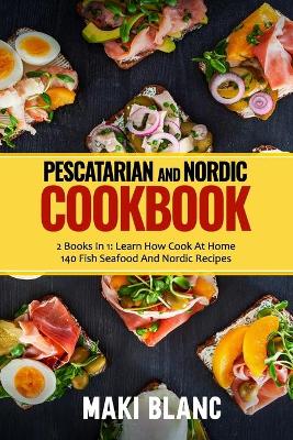 Book cover for Pescatarian And Nordic Cookbook