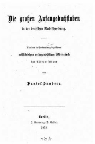 Cover of Die grossen Anfangsbuchstaben in der deutschen Rechtschreibung