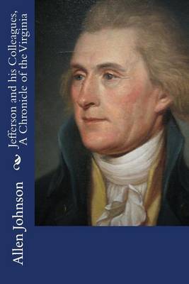 Book cover for Jefferson and his Colleagues, A Chronicle of the Virginia