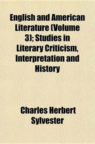 Cover of English and American Literature (Volume 3); Studies in Literary Criticism, Interpretation and History