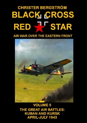 Book cover for Black Cross Red Star  Air War Over the Eastern Front