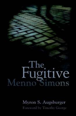 Book cover for Fugitive: Menno Simons