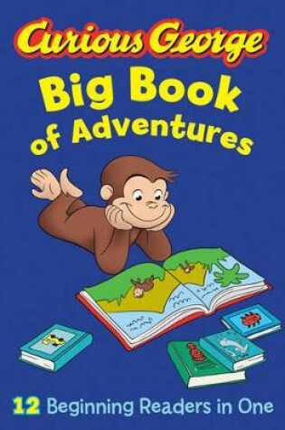 Cover of Curious George Big Book of Adventures (CGTV)
