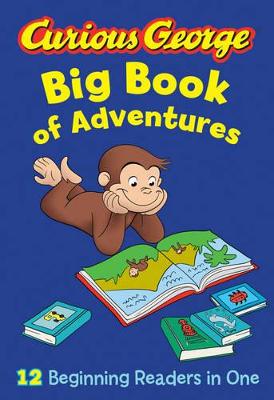 Book cover for Curious George Big Book of Adventures (CGTV)