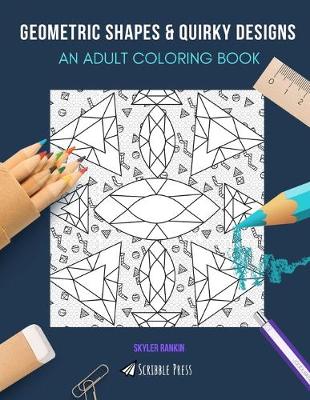 Book cover for Geometric Shapes & Quirky Designs