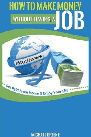 Cover of How to Make Money Without Having a Job
