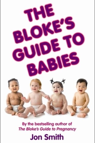 Cover of The Bloke's Guide To Babies