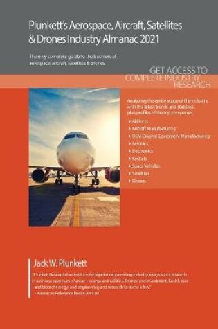 Cover of Plunkett's Aerospace, Aircraft, Satellites & Drones Industry Almanac 2021