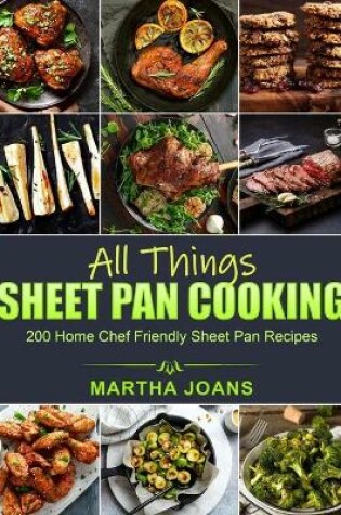 Cover of All Things Sheet Pan Cooking