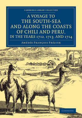 Cover of A Voyage to the South-Sea and along the Coasts of Chili and Peru, in the Years 1712, 1713, and 1714