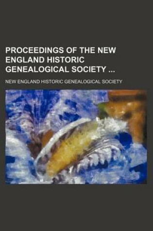 Cover of Proceedings of the New England Historic Genealogical Society