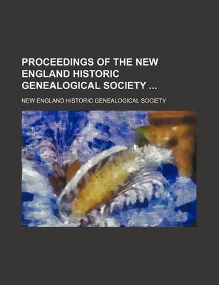 Book cover for Proceedings of the New England Historic Genealogical Society