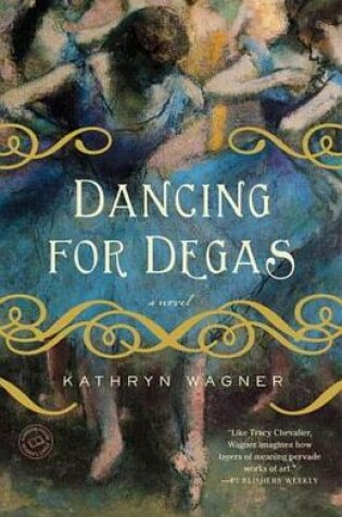 Cover of Dancing for Degas