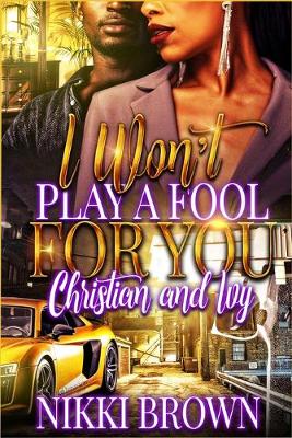 Book cover for I Won't Play A Fool For You