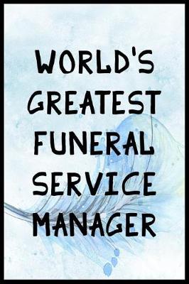 Book cover for World's Greatest Funeral Service Manager