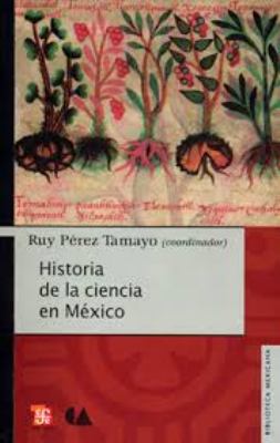 Book cover for Historia de La Ciencia En Mexico