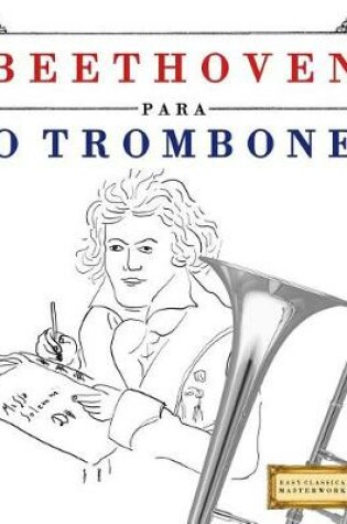Cover of Beethoven Para O Trombone