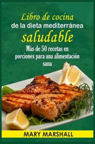 Cover of Libro de cocina de la dieta mediterránea saludable