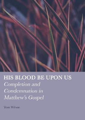 Book cover for His Blood be Upon Us