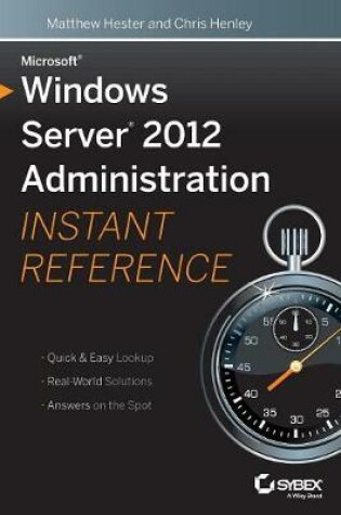 Cover of Microsoft Windows Server 2012 Administration Instant Reference