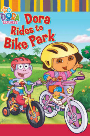 Cover of Dora Rides to Bike Park