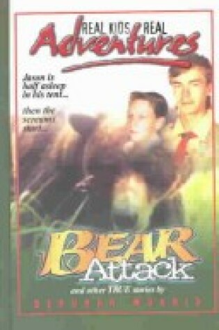 Cover of Bear Attack and Other True Stories