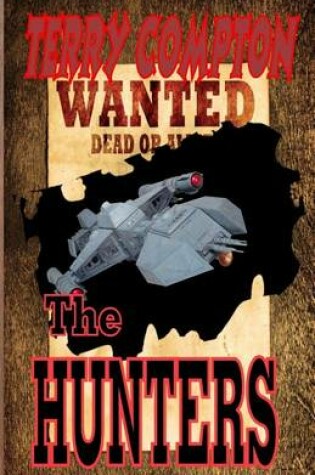 Cover of Wanted The Hunters