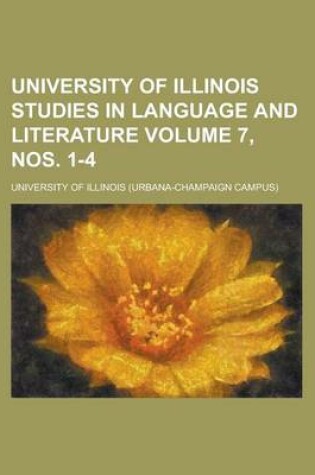 Cover of University of Illinois Studies in Language and Literature Volume 7, Nos. 1-4