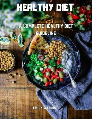 Book cover for Healthy Diet: A Complete Healthy Diet Guideline