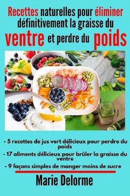 Book cover for Recettes naturelles pour eliminer definitivement la graisse du ventre et perdre du poids