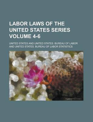 Book cover for Labor Laws of the United States Series Volume 4-6