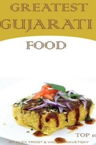 Cover of Greatest Gujarati Food