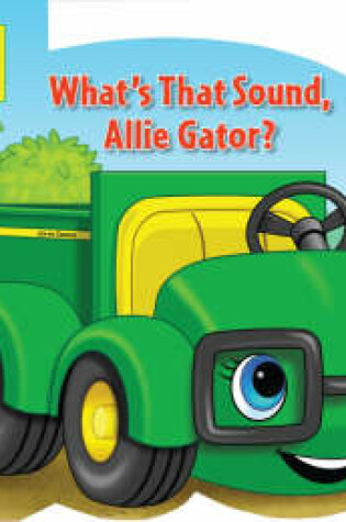 Cover of What's That Sound, Allie Gator?