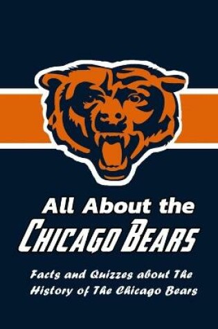 Cover of All About the Chicago Bears