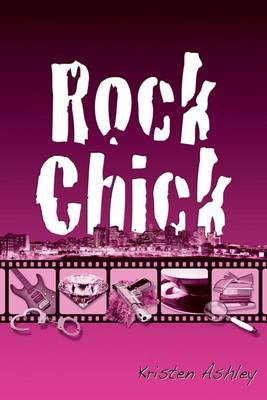 Rock Chick by Kristen Ashley