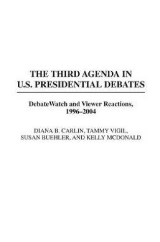 Cover of The Third Agenda in U.S. Presidential Debates