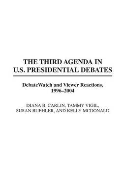 Book cover for The Third Agenda in U.S. Presidential Debates