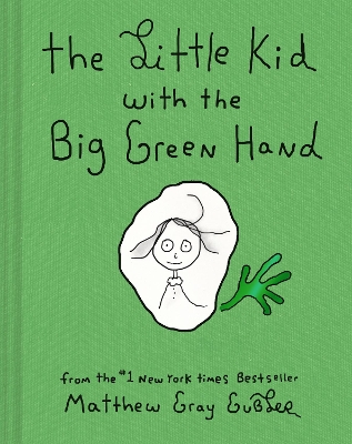 Book cover for The Little Kid With the Big Green Hand