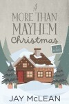 Book cover for A More Than Mayhem Christmas