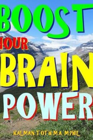 Cover of Boost Your Brain Power