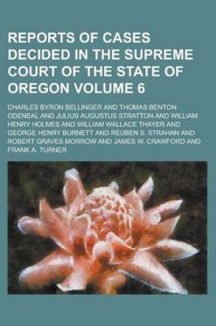 Cover of Reports of Cases Decided in the Supreme Court of the State of Oregon Volume 6