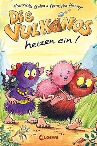 Cover of Die Vulkanos heizen ein!